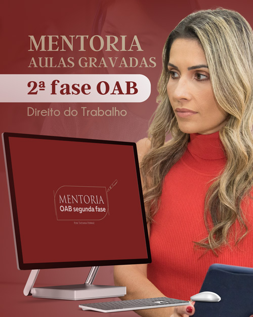 MENTORIA – Acesso às aulas gravadas – REPESCAGEM – Direito do Trabalho